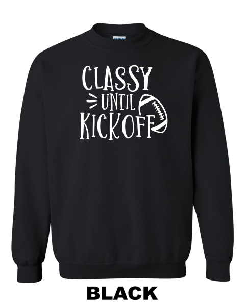 CDMFA Classy Until Kick Off Sweatshirt