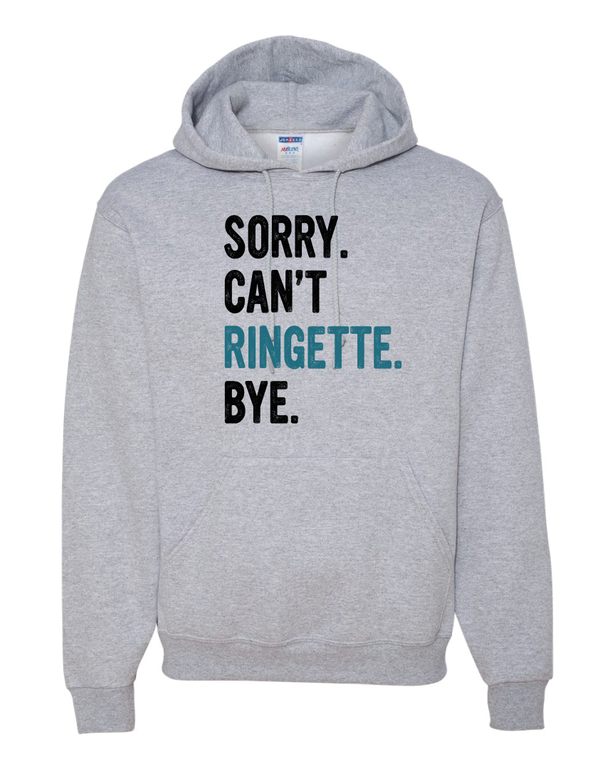 Wild Thing 2025 Sorry Can't Ringette Hooded Sweatshirt (2 Colors)